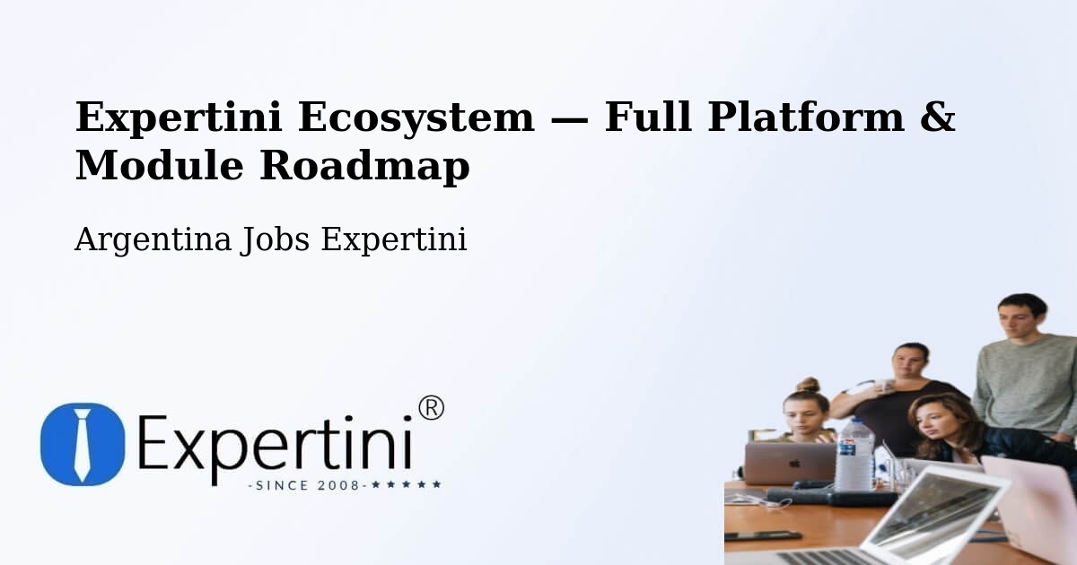 Expertini Ecosystem — Full Platform & Module Roadmap – Avellaneda